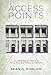 Produktbild Access Points: An Institutional Theory of Policy Bias and Policy Complexity