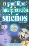 Image de El Gran Libro de la Interpretacion de los Suenos/ The Great Book of Dreams Interpretation