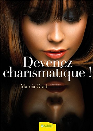 Download Devenez charismatique ! Download Devenez charismatique !