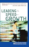 Leading at the Speed of Growth: Journey from Entrepreneur to CEO (Kauffman Center for Entrepreneurial Leadership) by 