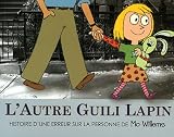 Image de L'autre Guili Lapin : Histoire d'une erreur sur la personne de Mo Willems