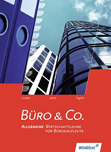 Download Büro & Co.: Allgemeine Wirtschaftslehre für Bürokaufleute: Schülerband Download Büro & Co.: Allgemeine Wirtschaftslehre für Bürokaufleute: Schülerband