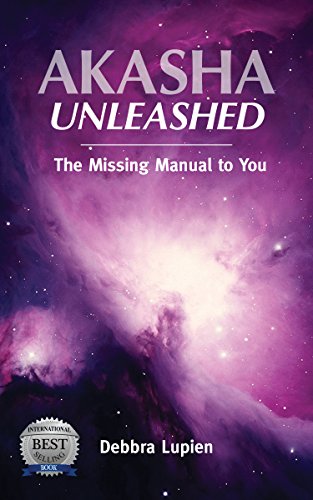 Akasha Unleashed: The Missing Manual to You (English Edition)