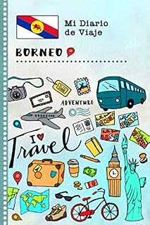 Borneo Diario de Viaje: Libro de Registro de Viajes Guiado Infantil - Cuaderno de Recuerdos de Actividades en Vacaciones para Escribir, Dibujar, Afirmaciones de Gratitud para Niños y Niñas
