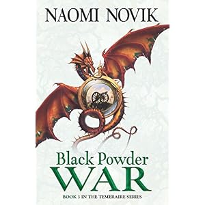 Black Powder War (The Temeraire Series, Book 3)