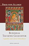 Image de Buddhas Tausend Gesichter: Legenden und Lehren Erleuchteter