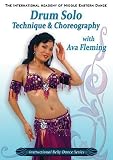 Drum Solo Technique & Choreography with Ava Fleming - Belly Dance DVD by Suzy Evans - Roschdy Zem