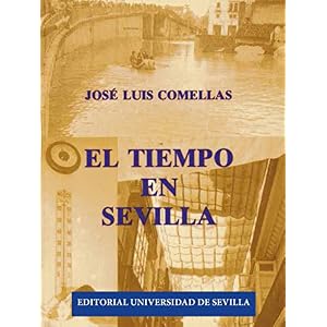 El tiempo en Sevilla (2 Vols.)