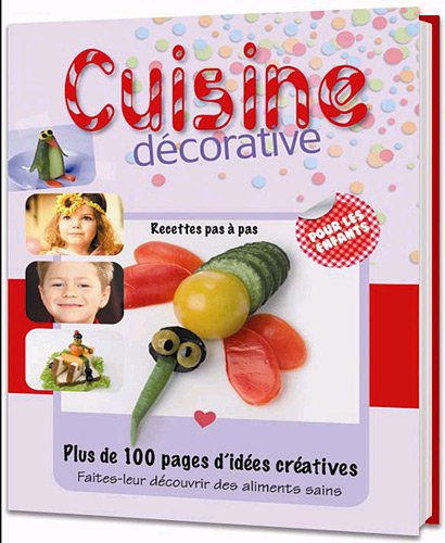 couverture de : Cuisine d&eacute;corative pour les enfants