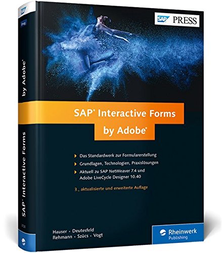 SAP Interactive Forms by Adobe: Interaktive Formulare mit SAP (SAP PRESS)