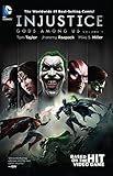 Injustice: Gods Among Us Vol. 1 by Tom Taylor, Jheremy Raapack