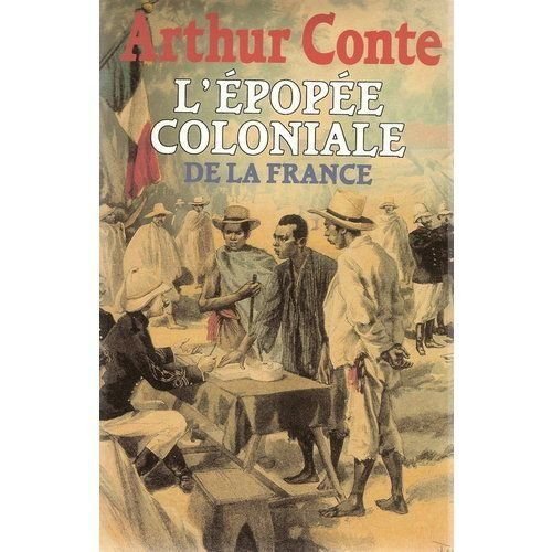 couverture de : L'&eacute;pop&eacute;e coloniale de la France
