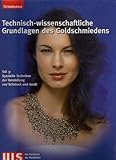 Image de Technisch-wissenschaftliche Grundlagen des Goldschmiedens: Spezielle Techniken der Herstel
