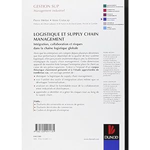 Logistique et Supply Chain Management: Intégration, collaboration et risques dans la chaîne logistique globale