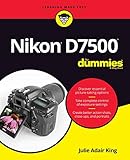 Nikon D7500 For Dummies (For Dummies (Computer/Tech)) by 
