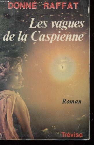 couverture de : Les vagues de la Caspienne