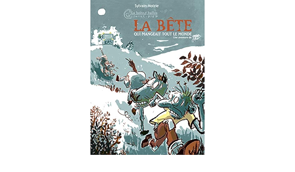 Amazon Fr La Bete Qui Mangeait Tout Le Monde Une Aventure De Machin Sylvain Moizie Sylvain Moizie Livres
