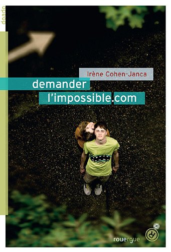 couverture de : Demander l'impossible.com