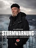 Image de Sturmwarnung: Das aufregende Leben des Kapitäns Jürgen Schwandt. Auf See und in den Häfen.