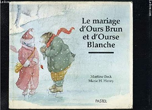 couverture de : Le Mariage d'Ours Brun et d'Ourse Blanche