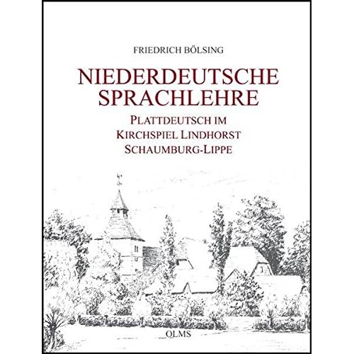 [PDF] Download Niederdeutsche Sprachlehre: Plattdeutsch im Kirchspiel Lindhorst Schaumburg-Lippe. Kostenlos