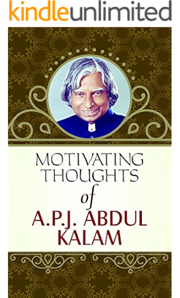Motivating Thoughts Apj Abdul Kalam Life Changing Motivational Thoughts Quotes Ebook Raghav Amazon In Kindle Store