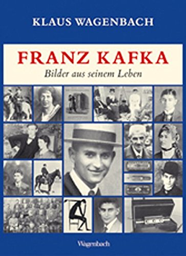Franz Kafka. Bilder aus seinem Leben: Veränderte und erweiterte Ausgabe mit vielen Photographien und Dokumenten (Sachbuch)