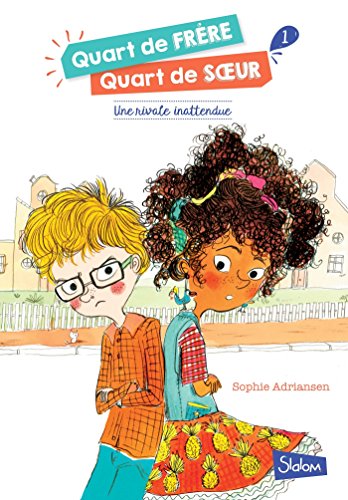 <a href="/node/23153">Quart de frère, quart de soeur - Tome 1 : une rivale inattendue</a>