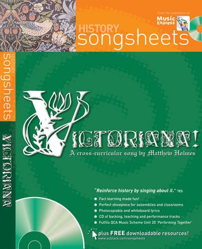 Download Songsheets – Victoriana!: A cross-curricular song by Matthew Holmes: History Songsheet