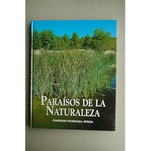 Paraísos de la naturaleza: Castilla y León: Vol.(6)