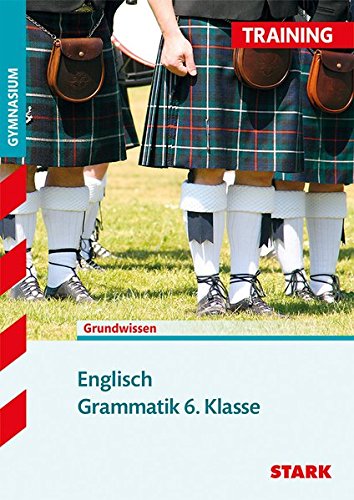 STARK Training Gymnasium - Englisch Grammatik 6. Klasse