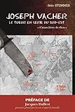 Joseph Vacher, le tueur en série du Sud-Est : 