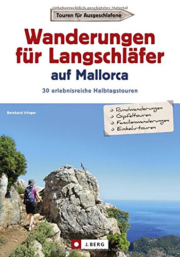 Download Wandertouren für Langschläfer: 30 erlebnisreiche Halbtagstouren schildert der Wanderführer Mallorca. Falls Sie Mallorca mit Kindern entdecken möchten: Die Touren eignen sich für Familien. Download Wandertouren für Langschläfer: 30 erlebnisreiche Halbtagstouren schildert der Wanderführer Mallorca. Falls Sie Mallorca mit Kindern entdecken möchten: Die Touren eignen sich für Familien.