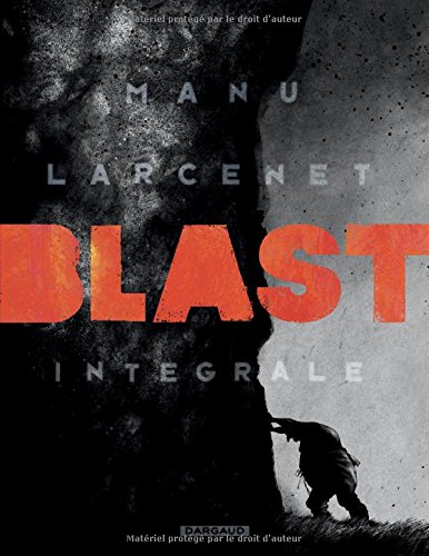 Blast - intégrale - tome 0 - Blast - intégrale gratuit Blast - intégrale - tome 0 - Blast - intégrale gratuit