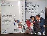Bouvard et Pécuchet. L'Album de la Marquise. (et le) Dictionnaire des idées reçues : Avec un choix des scénarios, du sottisier
