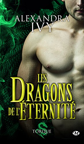 Torque: Les Dragons de l'éternité, T2