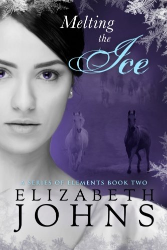 Melting the Ice (A Series of Elements Book 2)