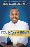 You Have a Brain: A Teen's Guide to T.H.I.N.K. B.I.G. (English Edition) by