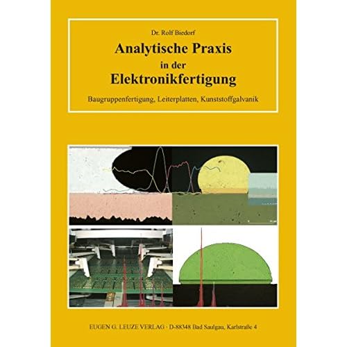 [PDF] Download Analytische Praxis in der Elektronikfertigung: Baugruppenfertigung - Leiterplatten - Kunststoffgalvanik Kostenlos