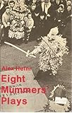 Eight Mummers' Plays