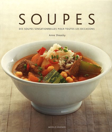 Download Soupes : 135 recettes savoureuses et inspirantes Download Soupes : 135 recettes savoureuses et inspirantes