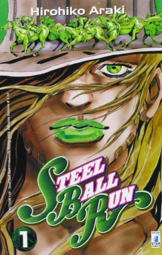 Steel ball run. Le bizzarre avventure di Jojo: 1 Steel ball run. Le bizzarre avventure di Jojo: 1