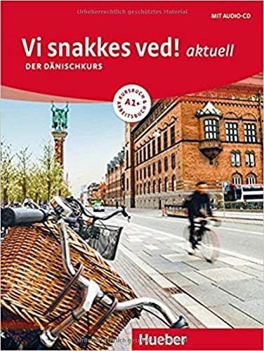 Vi snakkes ved! aktuell A1+. Kursbuch + Arbeitsbuch + Audio-CD: Der Dänischkurs