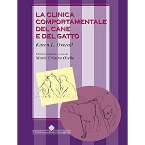 La clinica comportamentale del cane e del gatto La clinica comportamentale del cane e del gatto