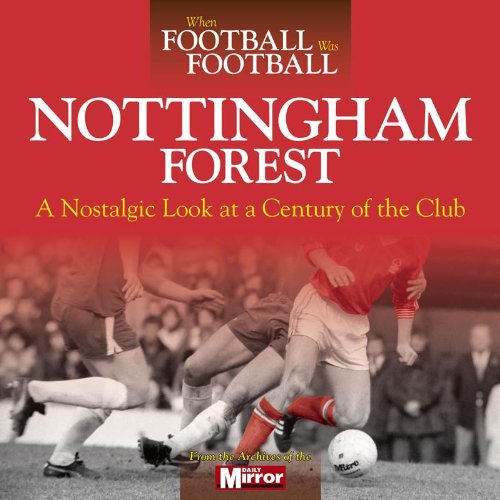 When Football Was Football Nottingham Forest Amazon.co.uk Ivan