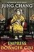 Empress Dowager Cixi: The Concubine Who Launched Modern China by 