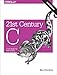21st Century C: C Tips from the New School (English Edition) by Ben Klemens