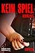 Kein Spiel - Versklavt: Eine Herrin-Sklave (Femdom / Domina) Fetisch-BDSM-Geschichte by 