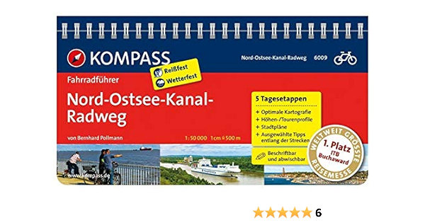 Kompass Fahrradfuhrer Nord Ostsee Kanal Radweg Fahrradfuhrer Mit Routenkarten Im Optimalen Massstab Amazon De Pollmann Bernhard Bucher