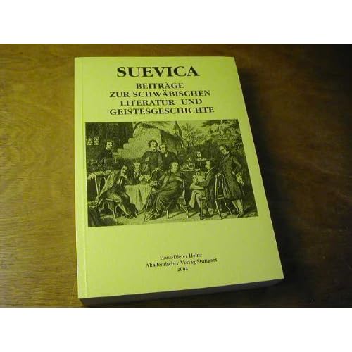 [PDF] Download Suevica. Beitráge zur schwábischen Literatur- und Geistesgeschichte / In dem milden und glücklichen Schwaben und in der Neuen Welt: Beitráge zur ... (Stuttgarter Arbeiten zur Germanistik) Kostenlos